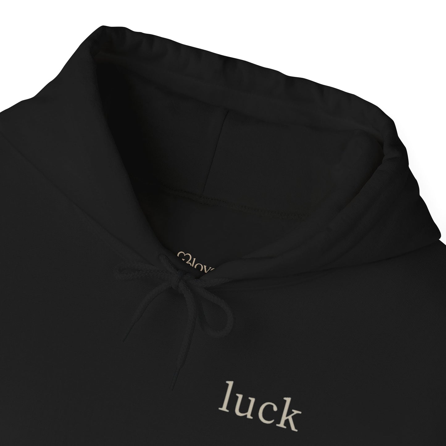 “luck” quote hoodie