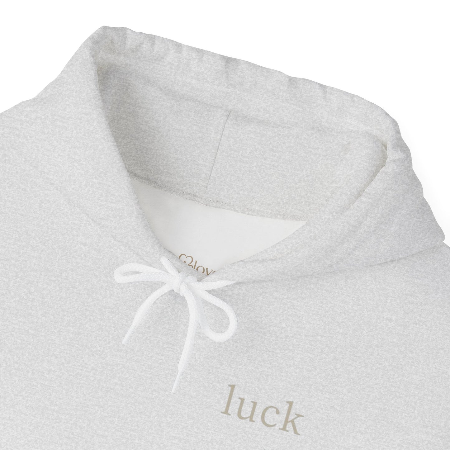“luck” quote hoodie